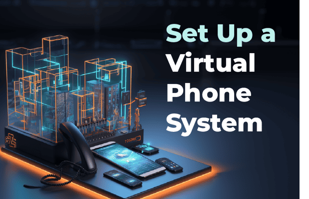 How to Set Up a Virtual Phone System for Your Business